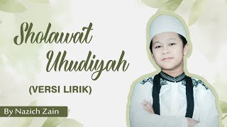 Download lagu SHOLAWAT UHUDIYAH (Versi Khas Langitan) By Nazich Zain | VIDEO LIRIK mp3