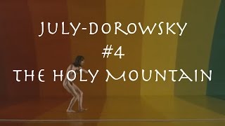 July-Dorowsky #4: The Holy Mountain review (HD)