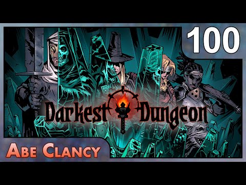 AbeClancy Replays: Darkest Dungeon - #100 - Headhunt