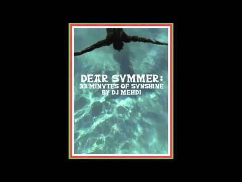 Dj Mehdi - Dear Summer Mixtape