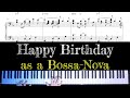 Happy Birthday - easy to play jazzy bossa-nova piano arrangement with sheet music