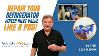 How to Replace LG/Kenmore Refrigerator Water Inlet Valve Assembly 5221JB2006K