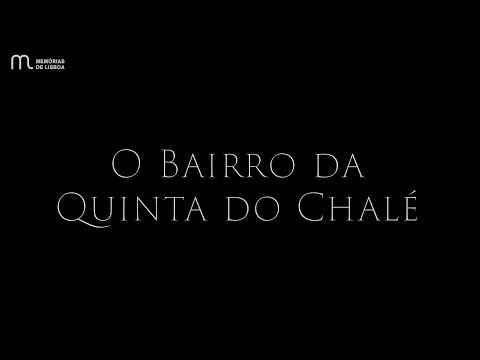 O Bairro da Quinta do Chalé