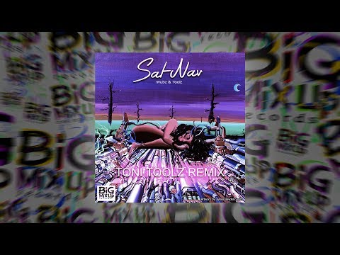Wubz & Toolz - Sat Nav (Toni Toolz Remix)