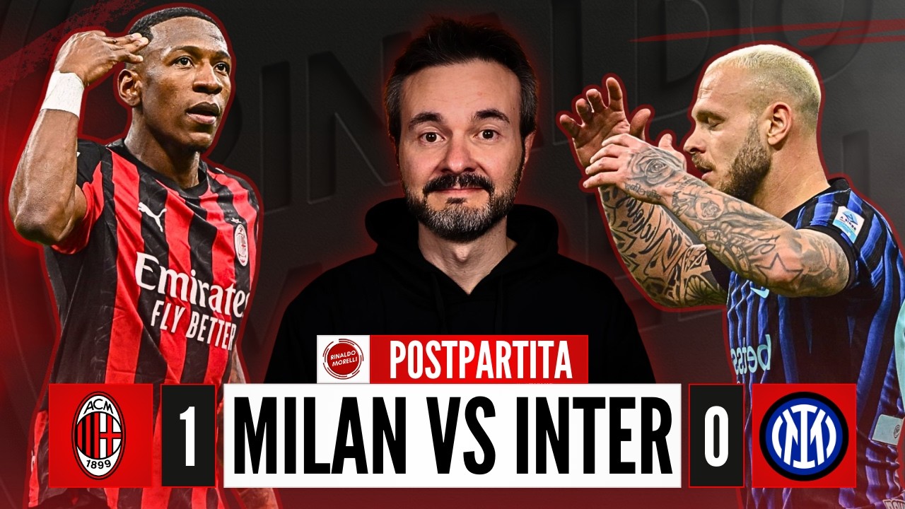 MILAN-INTER 1-0, Milano è ROSSONERA! | Postpartita con RINALDO MORELLI