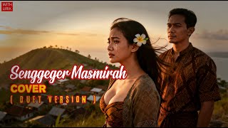 Download lagu Cover Sasak Terbaru - Senggeger Masmirah dengan nuansa terbaru yang enak di dengar mp3