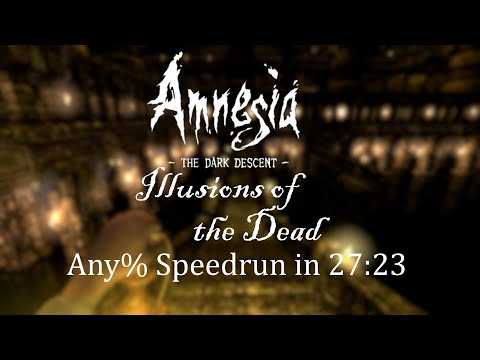 Amnesia: Illusions of the Dead | Any% Speedrun in 27:23