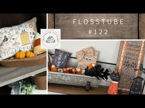 Flosstube #122 - Sweetwater Stitcher