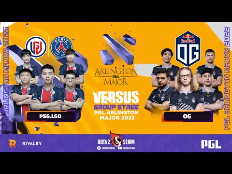 PSG.LGD vs OG - PGL Arlington Major 2022 - Group Stage - BO2