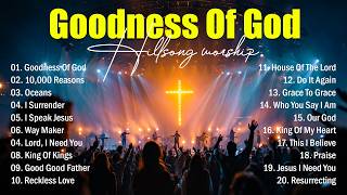 Download lagu Goodness Of God - Best Worship Songs 2026, Top Christian Music, Hillsong Praise And Worship Music mp3