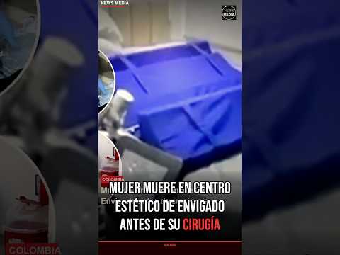 Mujer muere en centro estético de Envigado antes de su cirugía #Shorts