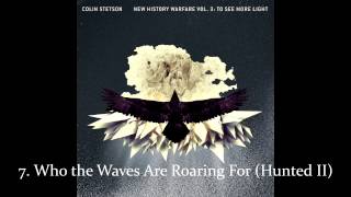 Colin Stetson - New History Warfare Vol. 3: To See More Light (Full Album)