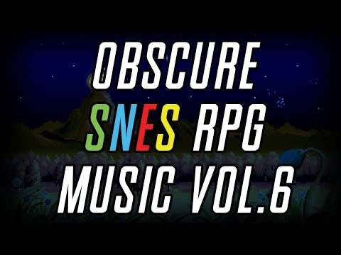 Obscure SNES RPG Music Vol.6 (VGM - 4 Hours)