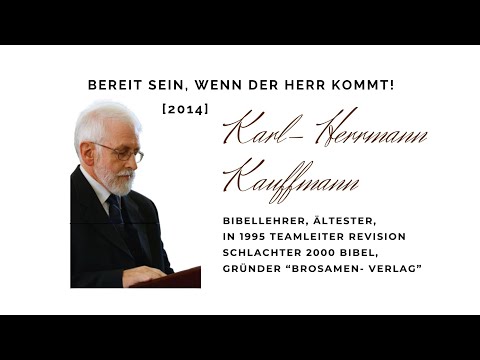 Bereit sein, wenn der Herr kommt, Karl- Hermann Kauffmann 