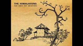 Himalayans - Round Here