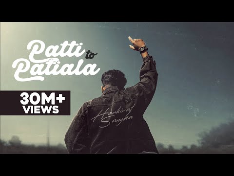 Patti Ton Patiala (Official video) | Harkirat Sangha | Starboy X | Latest Punjabi song 2023