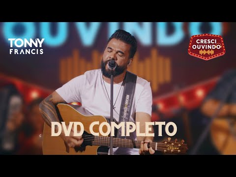 Tonny  - Cresci Ouvindo ( DVD Completo)