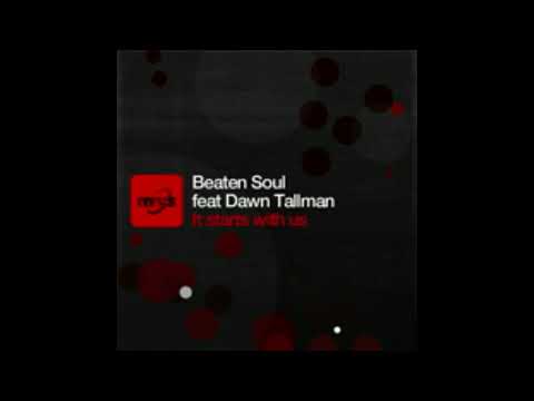 Beaten Soul & Dawn Tallman - It Starts With Us (Jonny Montana & Craig Stewart Organ Intro Remix)