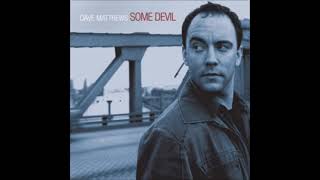 Dave Matthews : Some Devil  (Bonus Disc)