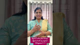 Rejoice in the Lord always. Again I will say, rejoice!  -Philippians 4 : 4 | REV.DR.HEPZIBAH