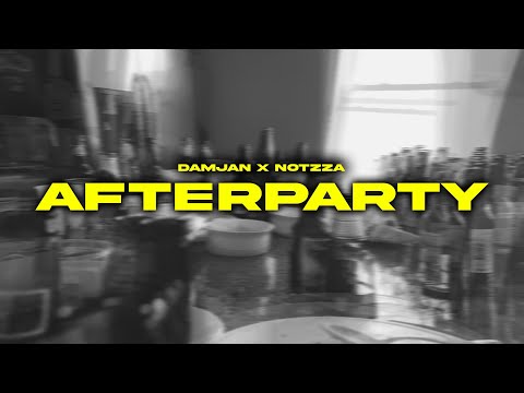 Damjan x Notzza - Afterparty