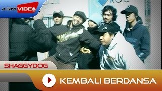 Download lagu Shaggydog - Kembali Berdansa  |   mp3