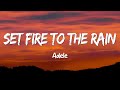 Set fire to the Rain - Adele (Lyrics)