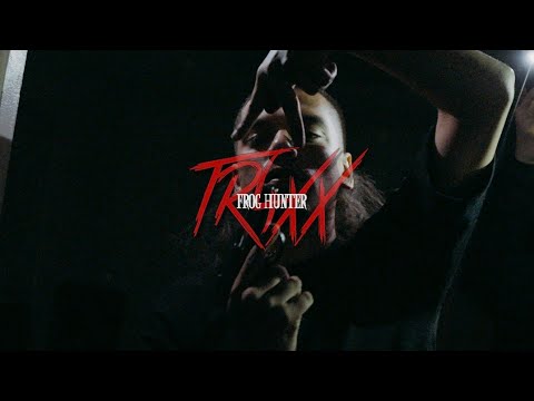 Tr4xx - Frog HuNter ( Dir. SShootsVisuals)