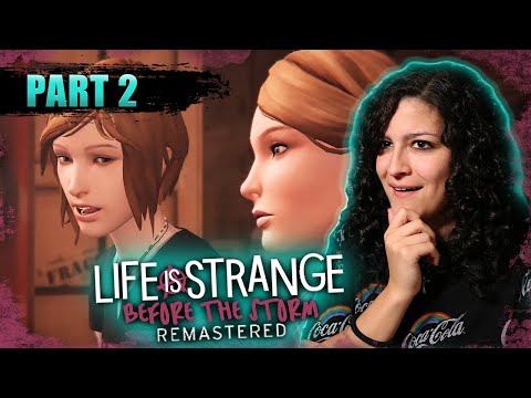 OH, SNAP... *• LIFE IS STRANGE: BEFORE THE STORM - REMASTERED - PART 2 •*