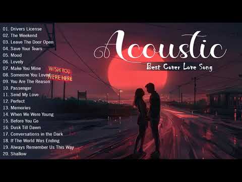 Top English Acoustic Love Songs 2021- Best Ballad Acoustic Guitar Cover of Popular Songs Of All Time