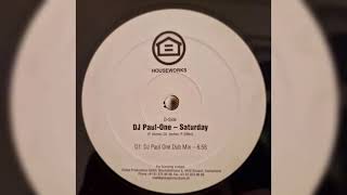DJ Paul One - Saturday (DJ Paul One Dub Mix) [2003]