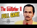 The Godfather 2 - Full Game Walkthrough in 4K