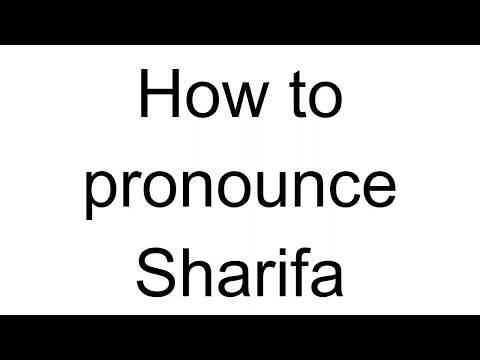 How to Pronounce Sharifa (Arabic)