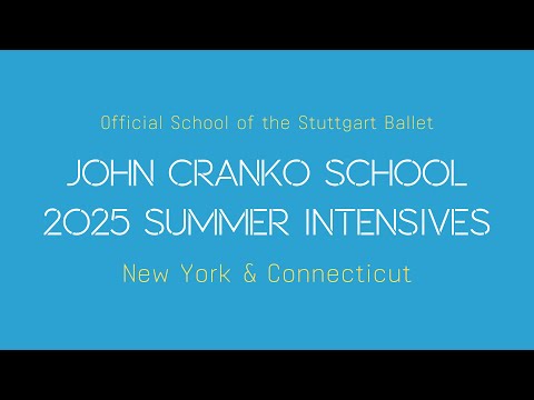 Summer '25 Career Opportunities - John Cranko School Summer Intensives/ International Contemporary Masters