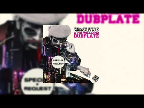 "Musically Mad" Mr. Williamz (Mista Lion Dubplate)