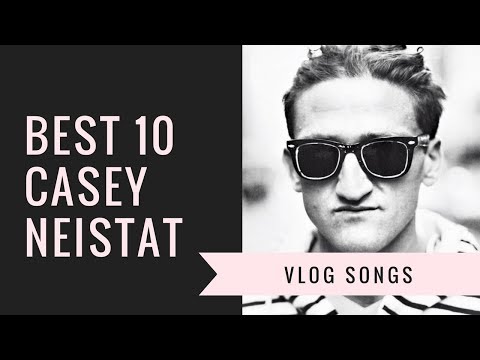 Best 10 | Casey Neistat Vlog Songs 2018!
