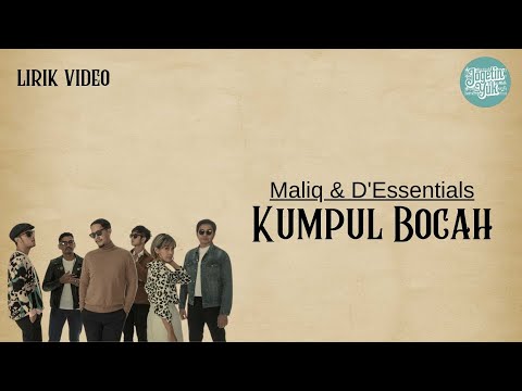 MALIQ & D'Essentials - Kumpul Bocah (Lirik Video) Original Soundtrack From \JUMBO\