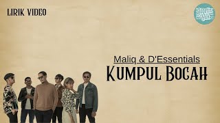 Download lagu MALIQ & D'Essentials - Kumpul Bocah (Lirik Video) Original Soundtrack From 'JUMBO' mp3 Download lagu MALIQ & D'Essentials - Kumpul Bocah (Lirik Video) Original Soundtrack From 'JUMBO' mp3