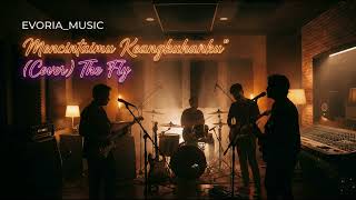 Download lagu Mencintaimu Keangkuhanku - The Fly (Cover) mp3 Download lagu Mencintaimu Keangkuhanku - The Fly (Cover) mp3