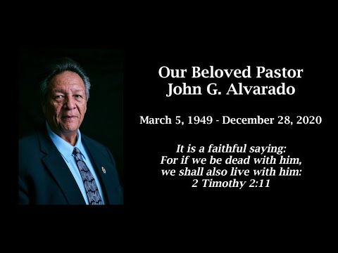2021-0114 Memorial Service for Pastor John G. Alvarado