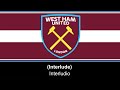 West Ham United Anthem - Himno de West Ham United