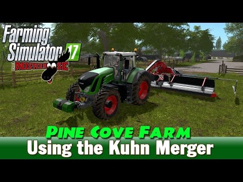 Farming Simulator 17 | Pine Cove Farm ep13 | Using the Kuhn Merger