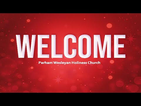 Parham Wesleyan Holiness Sunday Service 2025