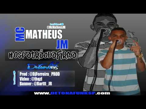 MC MATHEUS JM - OS PATRÃO DA FIRMA ♫♪ (DJ FERREIRA) DETONAFUNKSP
