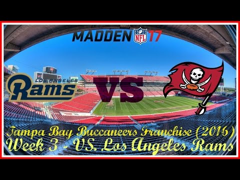 Tampa Bay Buccaneers Franchise (Madden 17) - Week 3, 2016 [VS. LA Rams]
