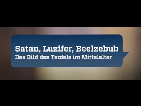 Satan, Luzifer, Beelzebub - Das Bild des Teufels im Mittelalter (ZDF - 2015)