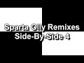 Sparta Olly Remixes Side By Side 4 DementisXYZ Inspiration