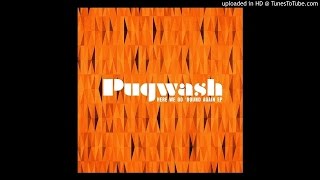 Pugwash - Better That We Dance