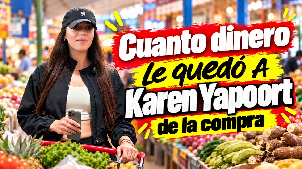CUANTO DINERO LE QUEDÓ A KAREN YAPOORT DE LA COMPRA
