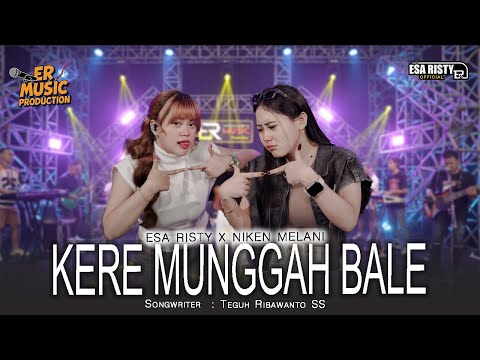 Esa Risty Ft. Niken Melani - Kere Munggah Bale (Official Live Music) Mas Parno Sayang